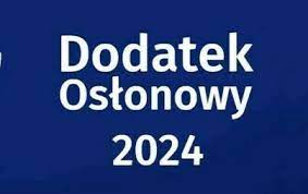 Informacja Dodatek Osłonowy 2024 r.
