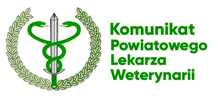 Komunikat prasowy Lubuskiego Wojewódzkiego Lekarza Weterynarii dotyczący stwierdzenia ogniska wysoce zjadliwej grypy ptaków (HPAI) u ptaków w miejscowości Chociule na terenie powiatu świebodzińskiego